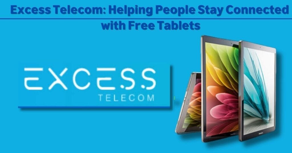 Excess Telecom Free Tablets