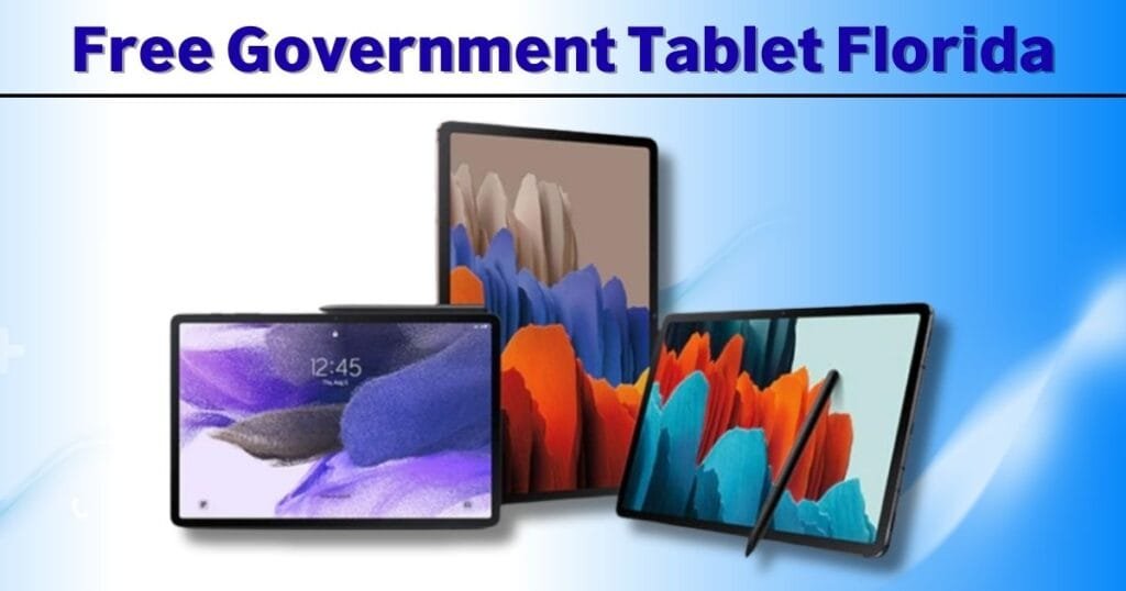 Free Government Tablet Florida