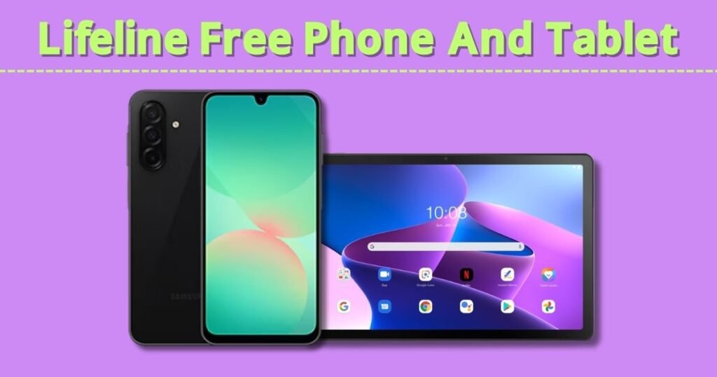 Lifeline Free Phone And Tablet