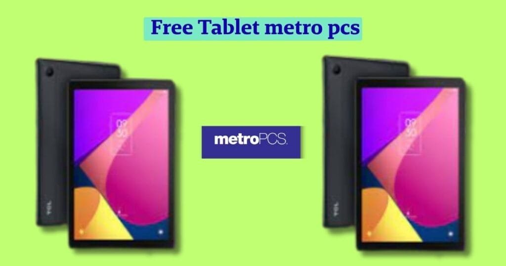 Free Tablet Metro Pcs