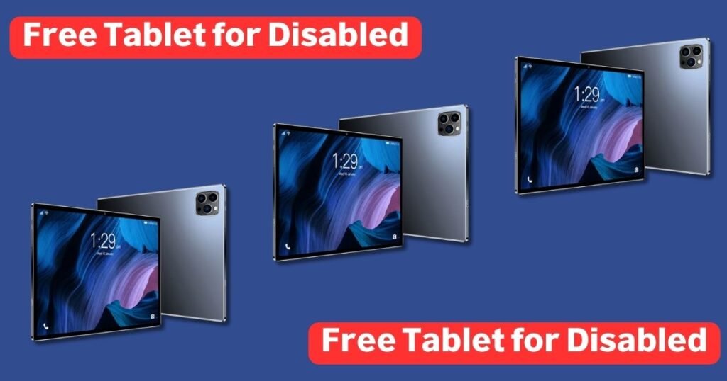 free tablet for disabled