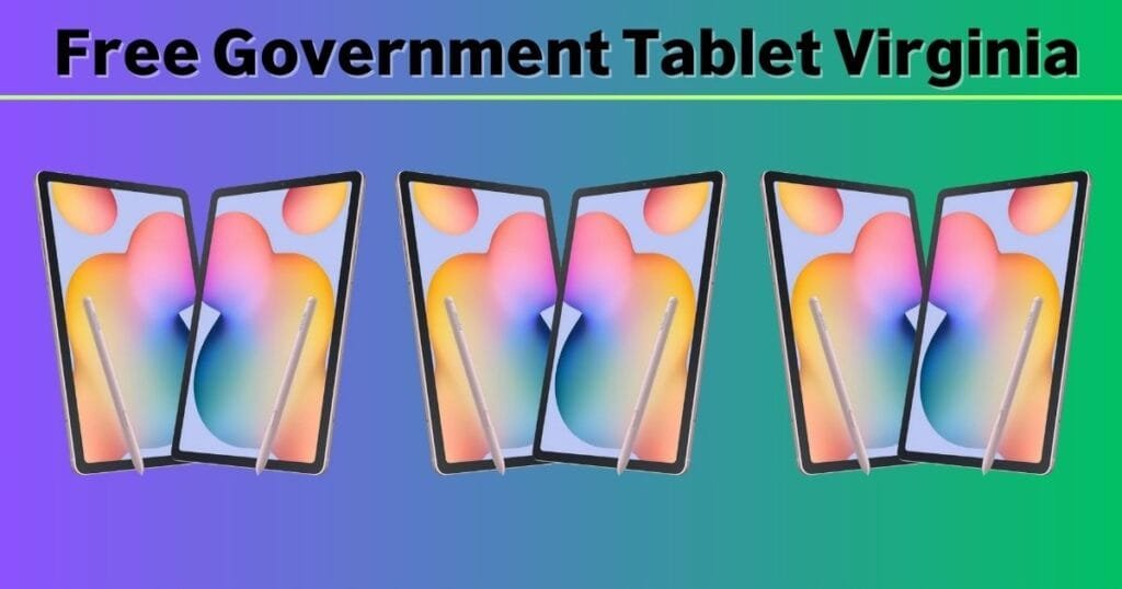 Free Government Tablet Virginia
