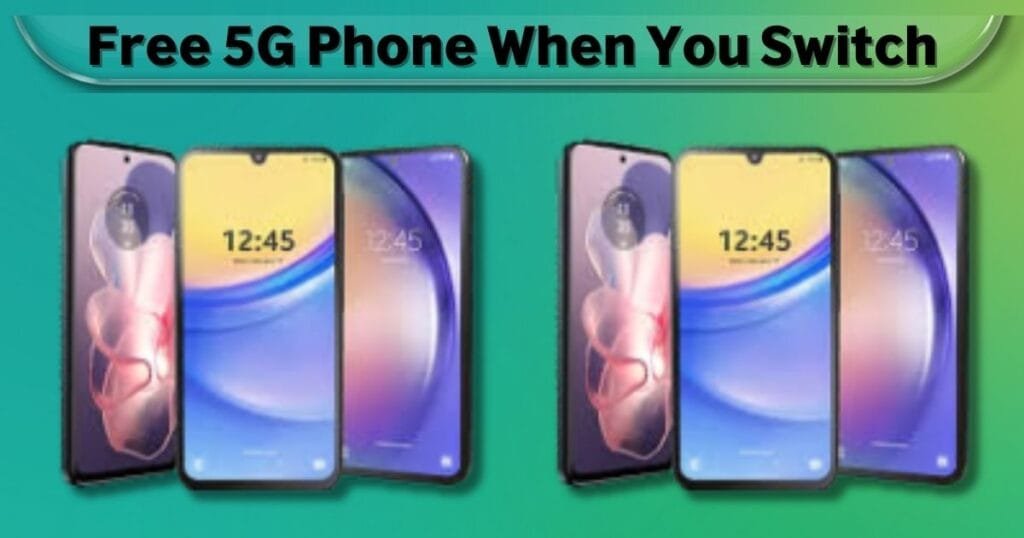 Free 5G Phone When You Switch
