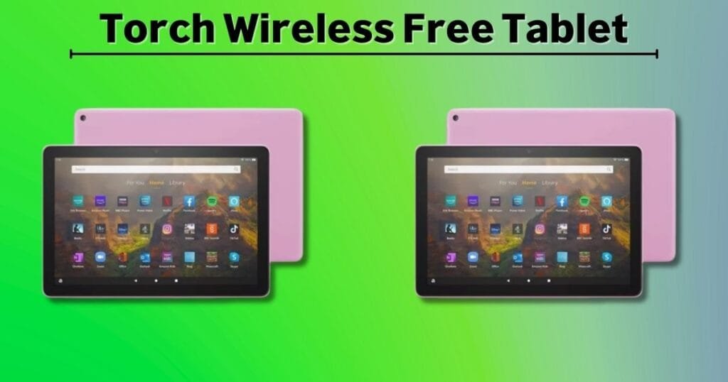 Torch Wireless Free Tablet