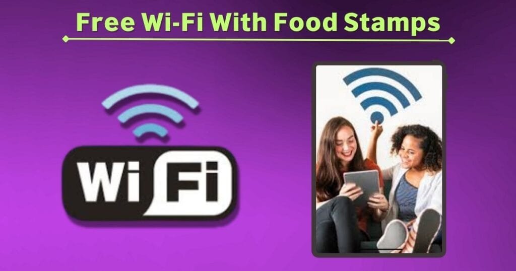 Free Wi-Fi With Food Stamps