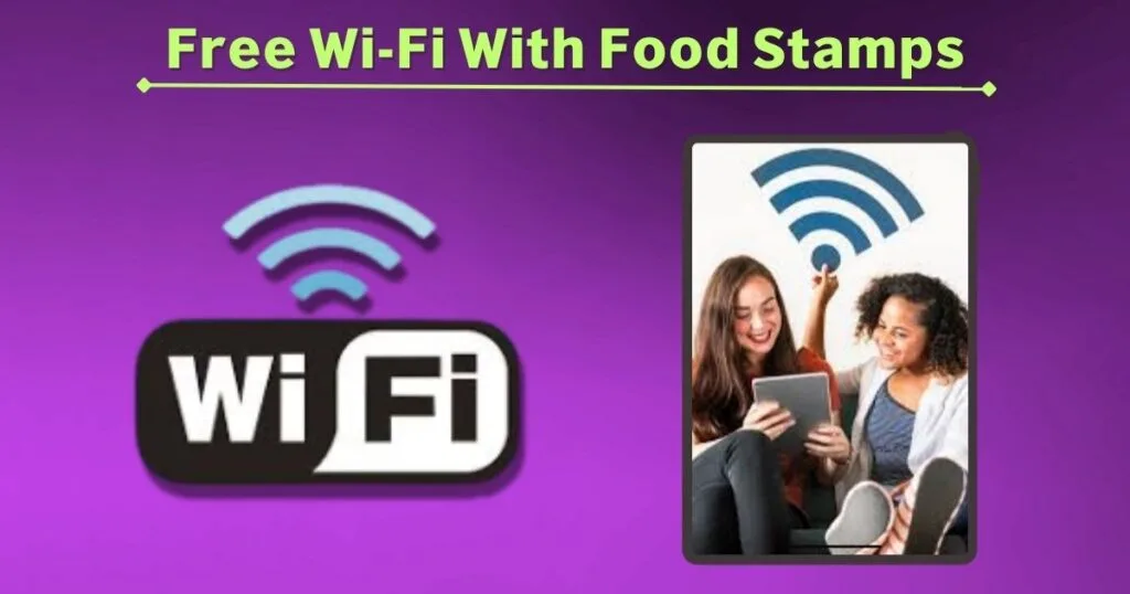 Free Wi-Fi With Food Stamps