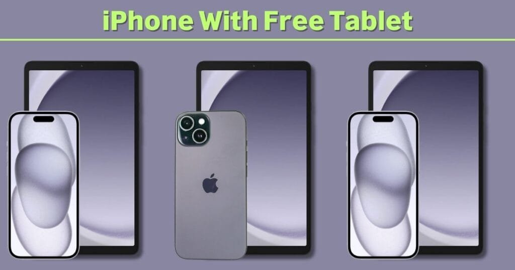 iPhone With Free Tablet