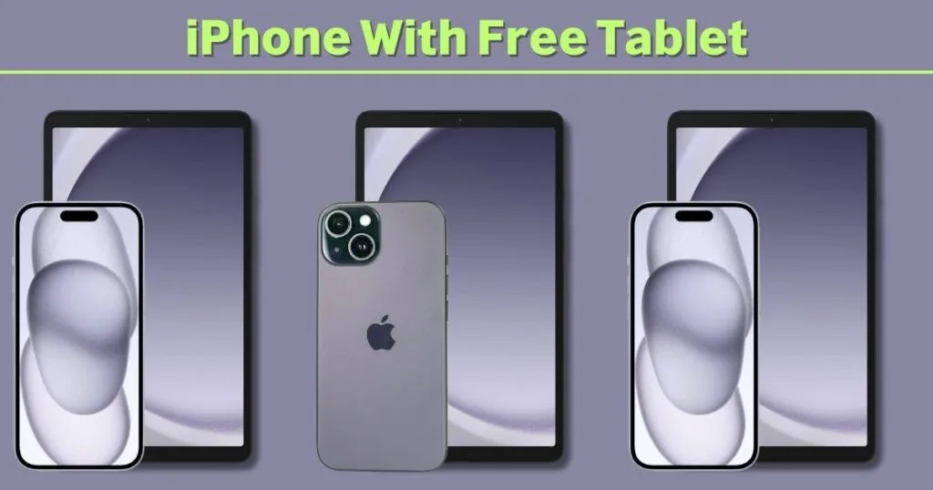 iPhone With Free Tablet