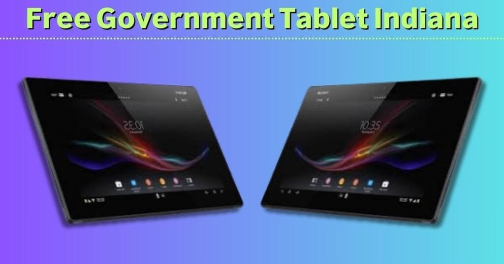 Free Government Tablet Indiana