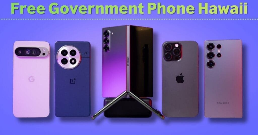 Free Government Phone Hawaii