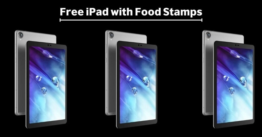 Free iPad with Food Stamps
